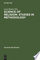 Science of Religion. Studies in Methodology : : Proceedings of the Study Conference of the International Association for the History of Religions, held in Turku, Finland, August 27-31, 1973 /