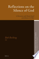 Reflections on the silence of god : : a discussion with Marjo Korpel and Johannes de Moor /