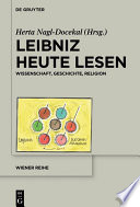 Leibniz heute lesen : : Wissenschaft, Geschichte, Religion /