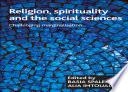 Religion, spirituality and the social sciences : : Challenging marginalisation /
