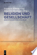 Religion und Gesellschaft : : Sinnstiftungssysteme im Konflikt /
