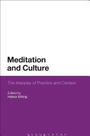 Meditation and culture : : the interplay of practice and context /