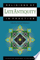 Religions of Late Antiquity in Practice /
