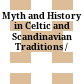 Myth and History in Celtic and Scandinavian Traditions /