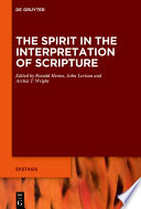 The Spirit Says : : Inspiration and Interpretation in Israelite, Jewish, and Early Christian Texts /
