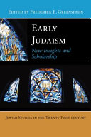 Early Judaism : : New Insights and Scholarship /