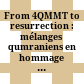 From 4QMMT to resurrection : : mélanges qumraniens en hommage à Émile Puech /