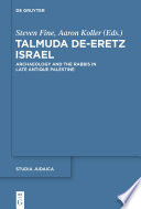 Talmuda de-Eretz Israel : : Archaeology and the Rabbis in Late Antique Palestine /
