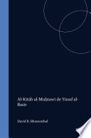Al-Kitāb Al-Muḥtawī de yūsuf Al- Basīr : : Texte, Traduction et Commentaire. Édité Par D. R. Blumenthal.