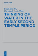 Thinking of water in the early Second Temple period /