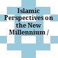 Islamic Perspectives on the New Millennium /