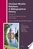Christian-Muslim relations. : A bibliographical history /