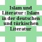Islam und Literatur : : Islam in der deutschen und türkischen Literatur /