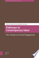 Pathways to Contemporary Islam : : New Trends in Critical Engagement /