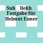 Suhṛllekhāḥ : Festgabe für Helmut Eimer