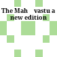 The Mahāvastu : a new edition