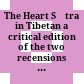 The Heart Sūtra in Tibetan : a critical edition of the two recensions contained in the Kanjur