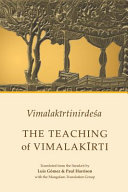 Vimalakīrtinirdeśa : the teaching of Vimalakīrti : an English translation of the Sanskrit text found in the Potala palace, Lhasa