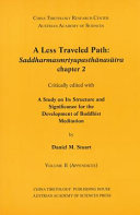 A less traveled path: Saddharmasmṛtyupasthānasūtra chapter 2 : critically edited with a study on its structure and significance for the development of Buddhist meditation