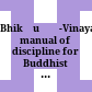 Bhikṣuṇī-Vinaya : manual of discipline for Buddhist nuns : including Bhikṣuṇī-prakīrṇaka and a summary of the Bhikṣu-prakīrṇaka of the Ārya-Mahāsāṃghika-Lokottaravādin