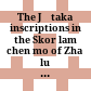 The Jātaka inscriptions in the Skor lam chen mo of Zha lu monastery : edition and English translation of panels 1-8 : with a text-critical appraisal and a stemmatic study of the sixteen collated witnesses