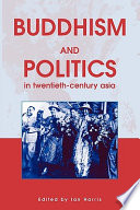 Buddhism and politics in twentieth-century Asia /
