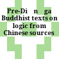 Pre-Diṅnāga Buddhist texts on logic from Chinese sources
