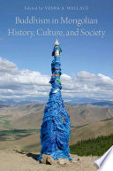 Buddhism in Mongolian history, culture, and society