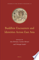 Buddhist encounters and identities across East Asia /