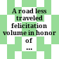 A road less traveled : felicitation volume in honor of John Taber