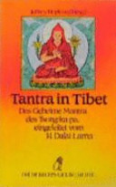 Tantra in Tibet : das geheime Mantra des Tsong-ka-pa