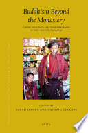 Buddhism beyond the monastery : tantric practices and their performers in Tibet and the Himalayas /