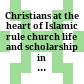 Christians at the heart of Islamic rule : church life and scholarship in ʻAbbasid Iraq /