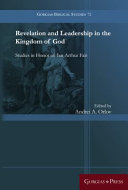 Revelation and Leadership in the Kingdom of God : : Studies in Honor of Ian Arthur Fair /