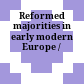Reformed majorities in early modern Europe /
