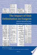 The impact of unit delimitation on exegesis