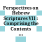 Perspectives on Hebrew Scriptures VII : : Comprising the Contents of ‹i›Journal of Hebrew Scriptures‹/i›, Vol. 10 /