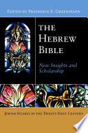 The Hebrew Bible : new insights and scholarship /
