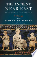 The Ancient Near East : : An Anthology of Texts and Pictures /