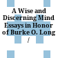 A Wise and Discerning Mind : Essays in Honor of Burke O. Long /