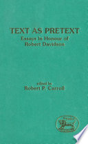 Text as pretext : essays in honour of Robert Davidson /