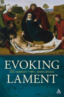 Evoking lament : a theological discussion /