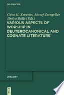 Various Aspects of Worship in Deuterocanonical and Cognate Literature /