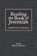 Reading the Book of Jeremiah : : A Search for Coherence /