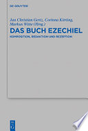 Das Buch Ezechiel : : Komposition, Redaktion und Rezeption /
