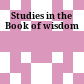 Studies in the Book of wisdom