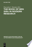 The Book of Ben Sira in Modern Research : : Proceedings of the First International Ben Sira Conference, 28-31 July 1996 Soesterberg, Netherlands /
