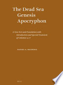 The Dead Sea Genesis Apocryphon : a new text and translation with introduction and special treatment of columns 13-17 /
