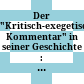 Der "Kritisch-exegetische Kommentar" in seiner Geschichte : : H.A.W. Meyers KEK von seiner Gründung 1829 bis heute /