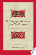 The language and literature of the New Testament : : essays in honor of Stanley E. Porter's 60th birthday /